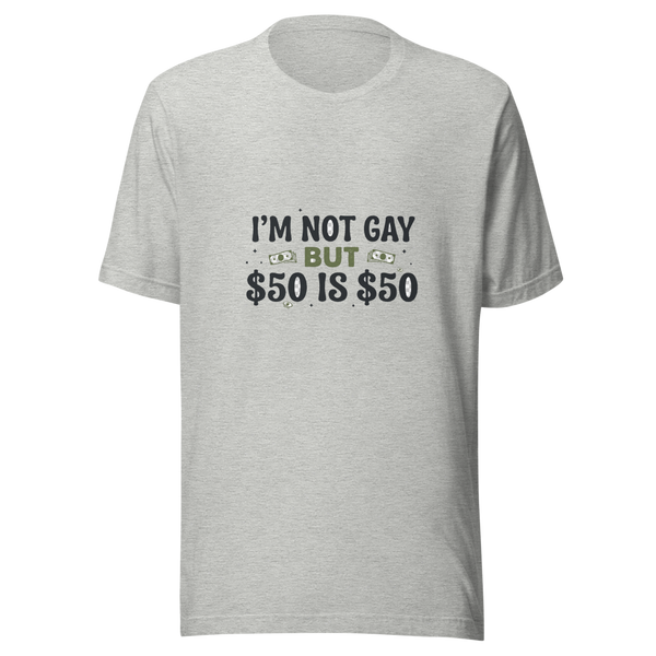 $50 Is $50 Tee