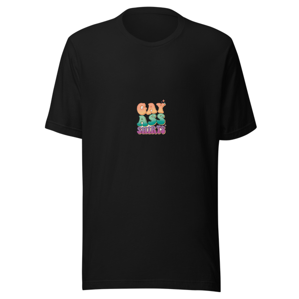 Gay Ass Shirts Tee
